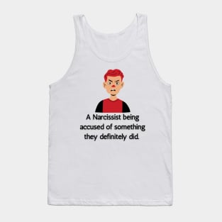 Accused Narcissist Tank Top